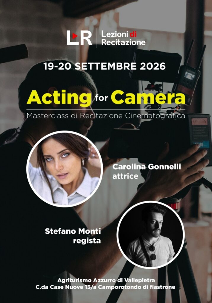 ACTING FOR CAMERA – Masterclass di Recitazione Cinematografica